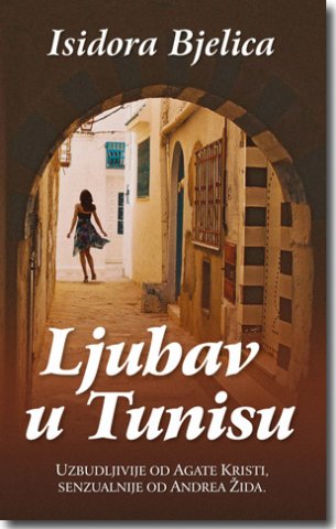 ljubav_u_tunisu-isidora_bjelica_v.jpg, 69 KB